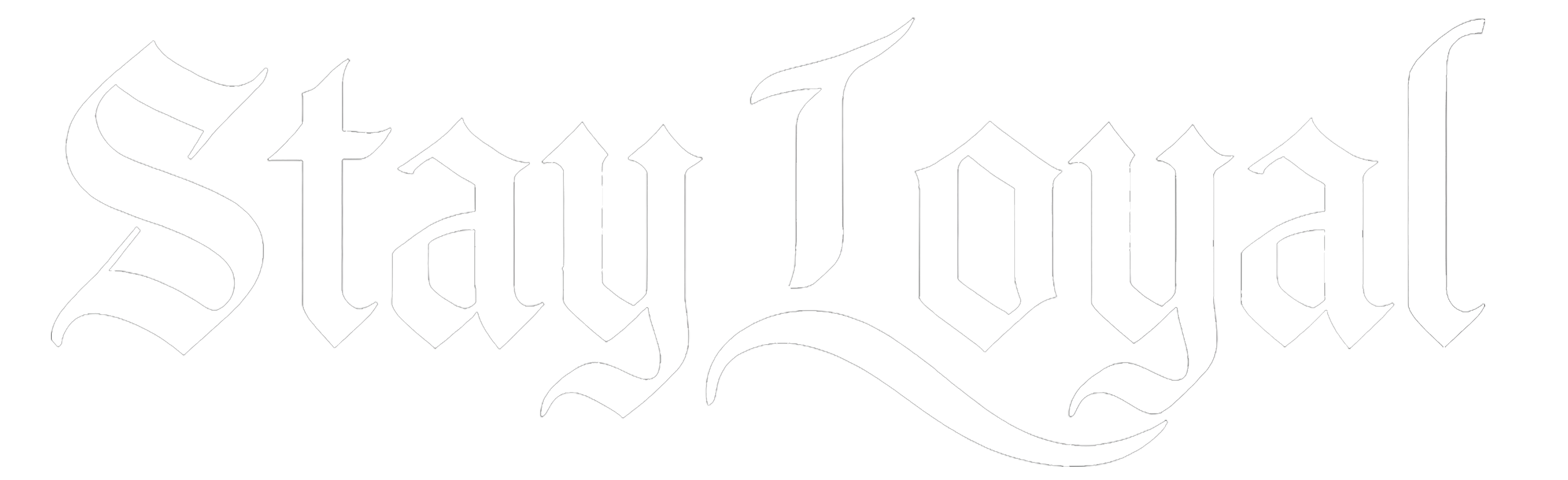 Stay Loyal